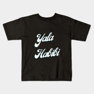 Yala Habibi Kids T-Shirt